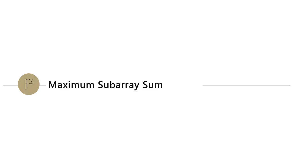 maximum subarray sum