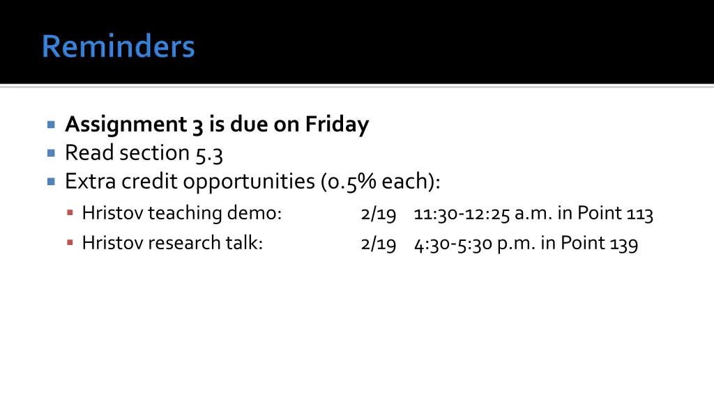 assignment 3 is due on friday read section