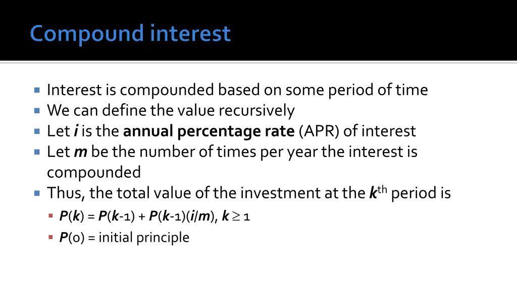 interest is compounded based on some period