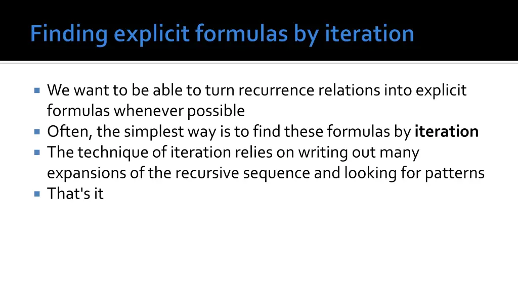 we want to be able to turn recurrence relations