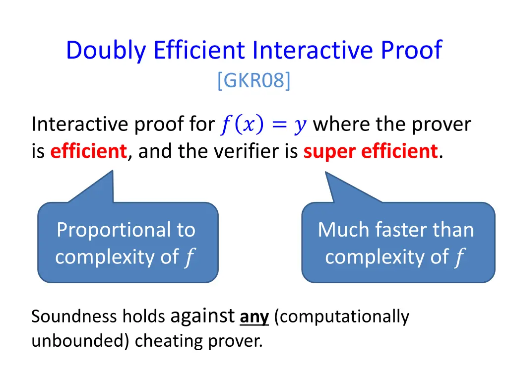 doubly efficient interactive proof gkr08