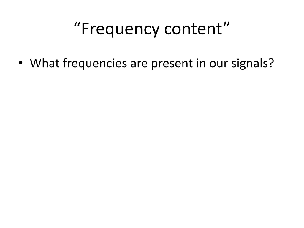 frequency content