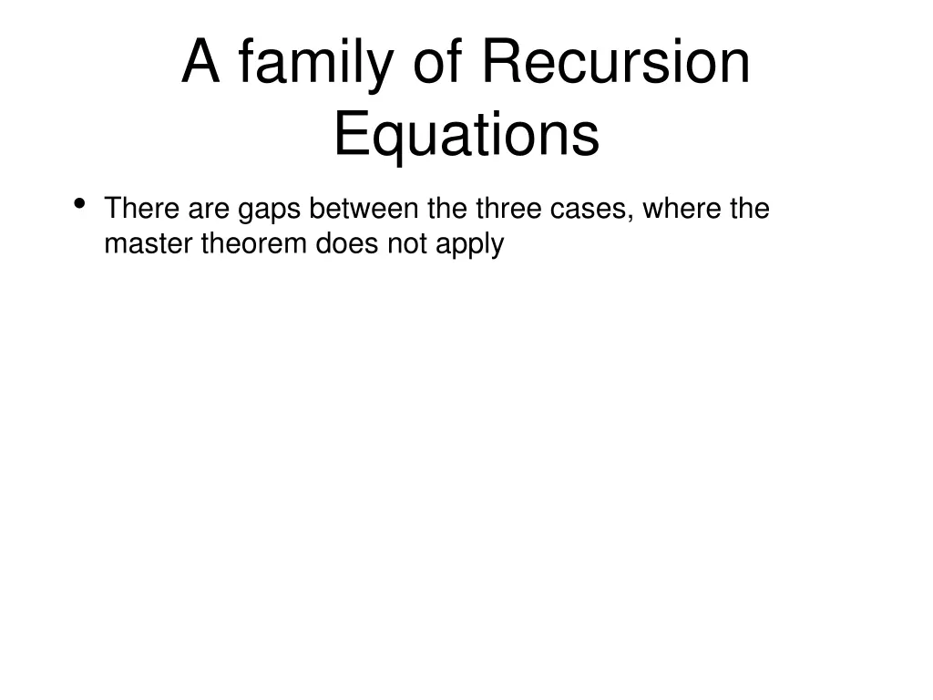 a family of recursion equations there are gaps