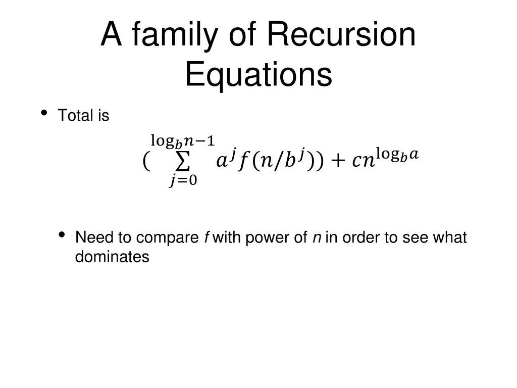 a family of recursion equations total is log 1 log