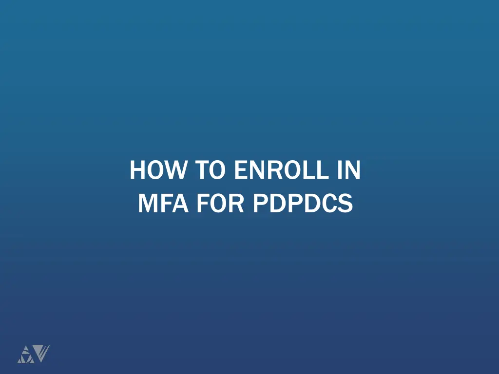 how to enroll in mfa for pdpdcs