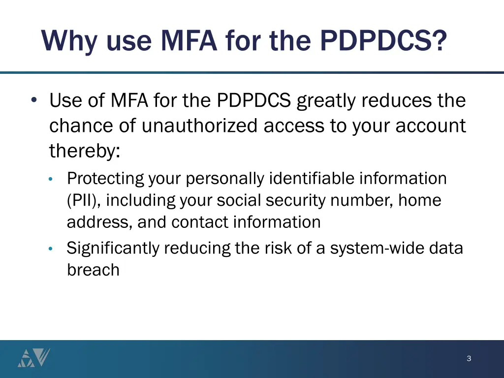 why use mfa for the pdpdcs