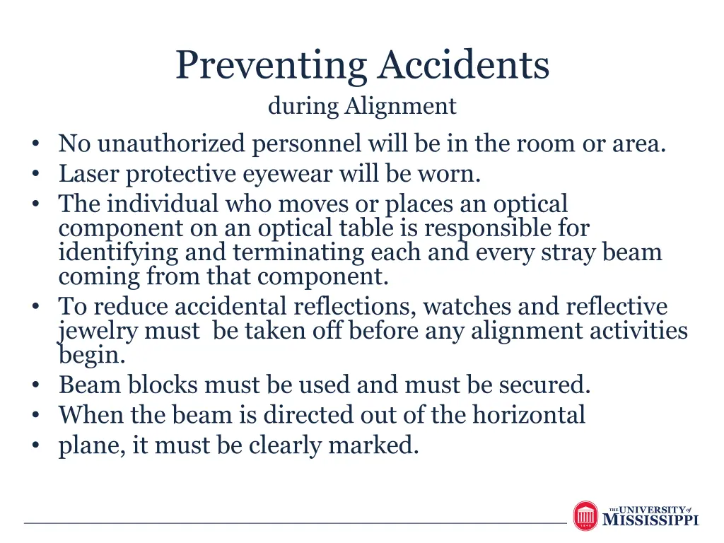 preventing accidents during alignment