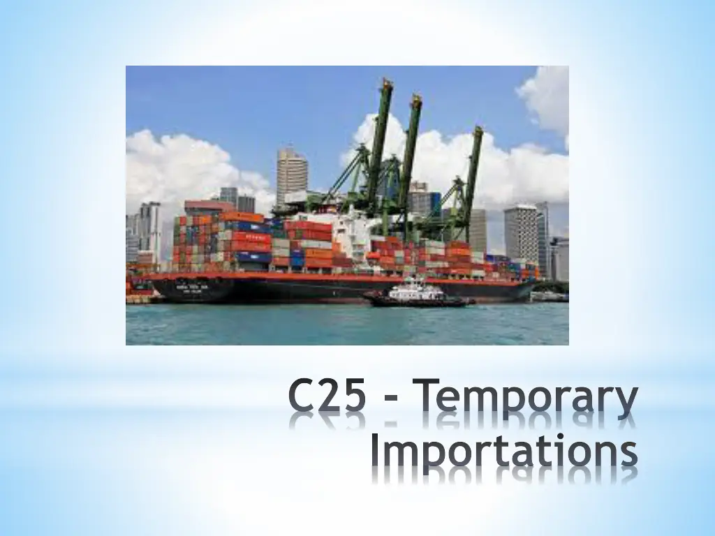 c25 temporary importations