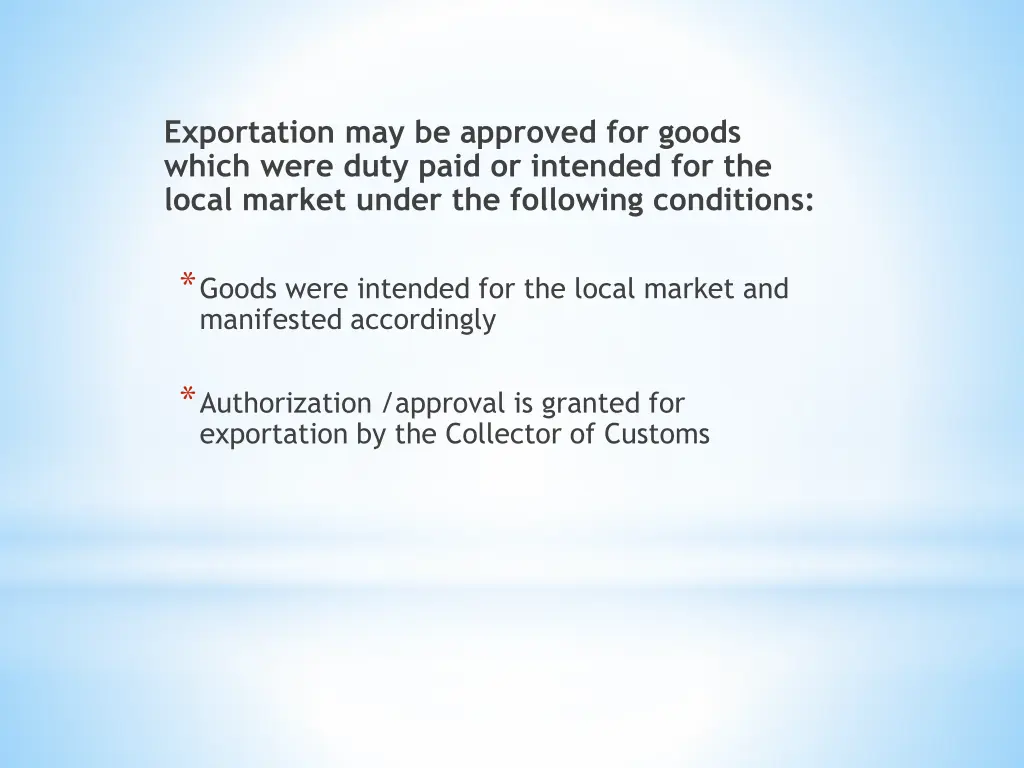 exportation may be approved for goods which were