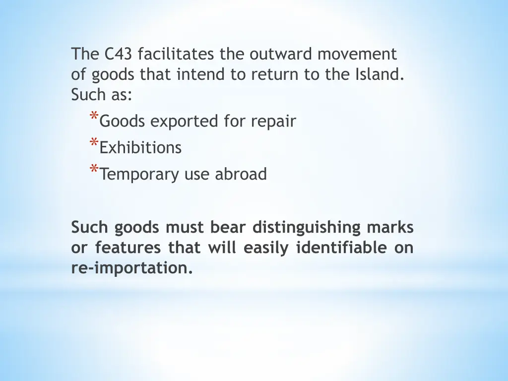 the c43 facilitates the outward movement of goods