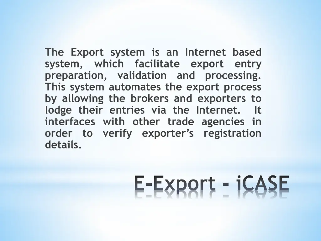 the export system is an internet based system