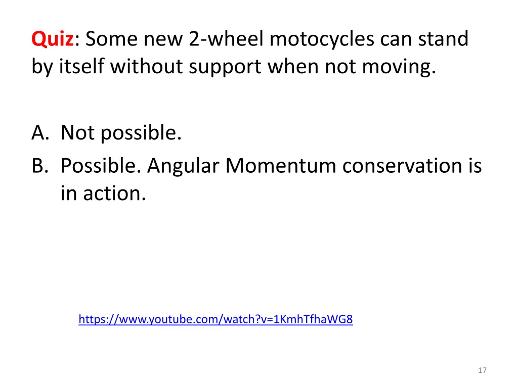 quiz some new 2 wheel motocycles can stand