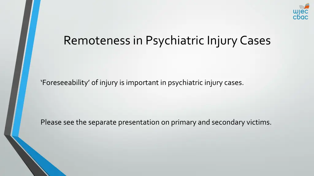 remoteness in psychiatric injury cases