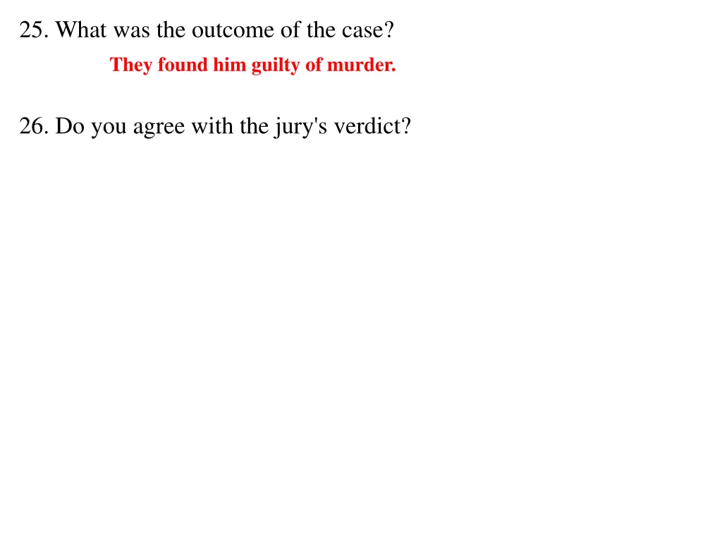 25 what was the outcome of the case they found