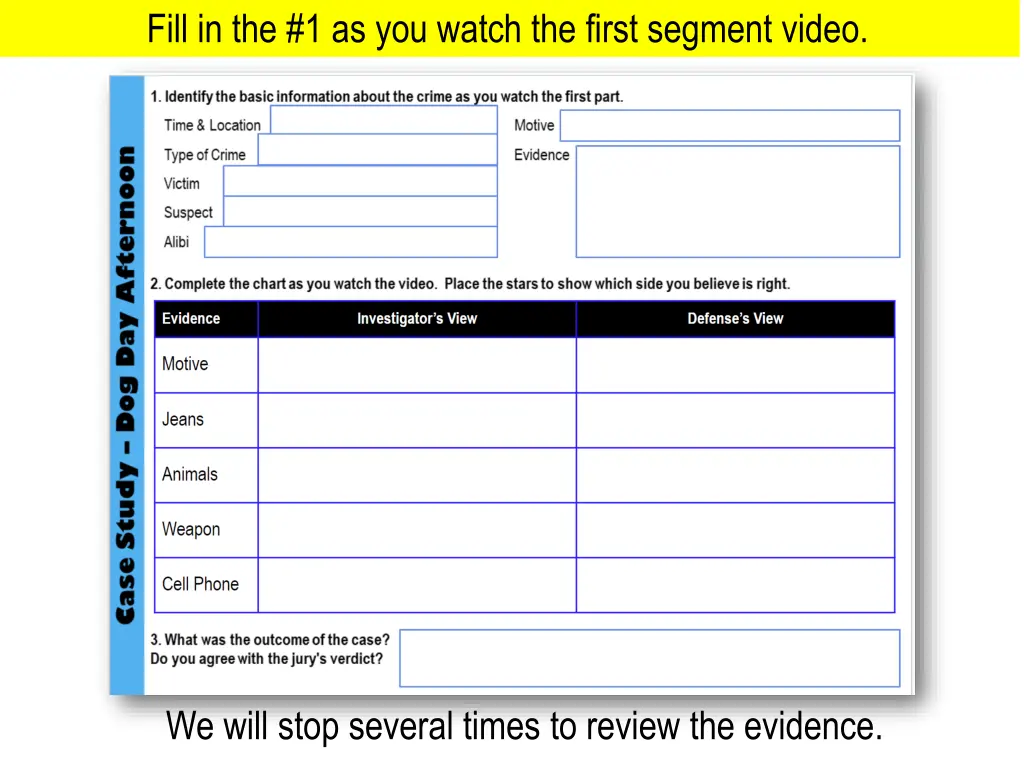 fill in the 1 as you watch the first segment video