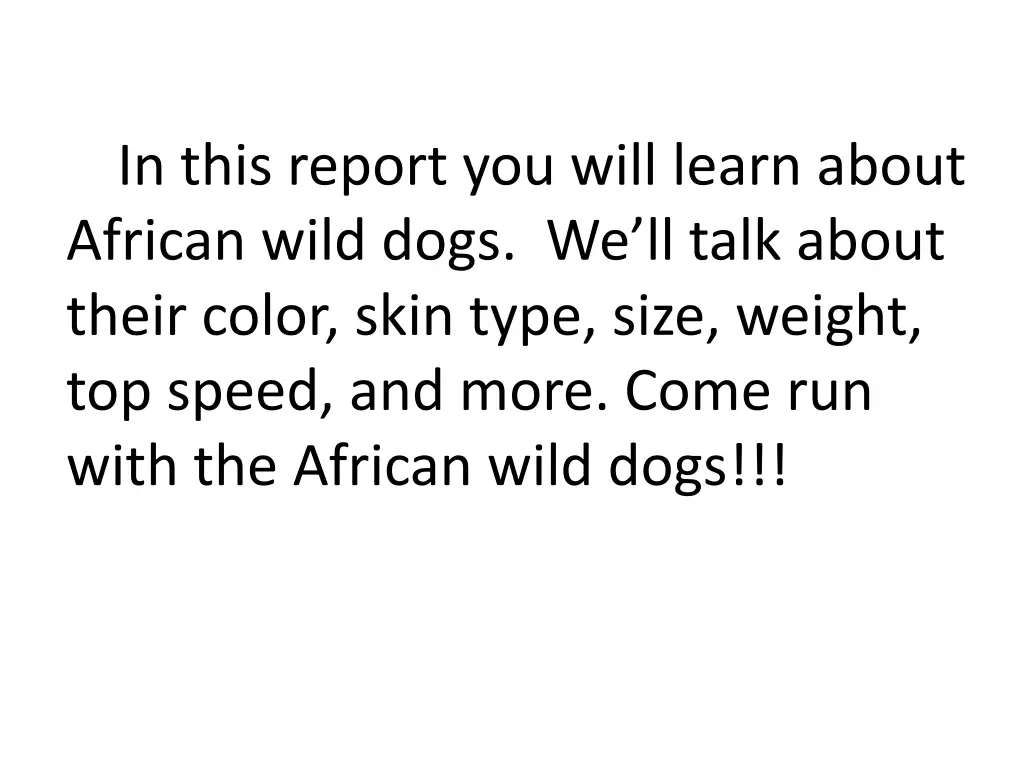 in this report you will learn about a frican wild