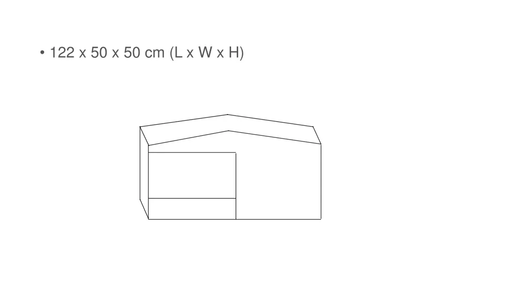 122 x 50 x 50 cm l x w x h