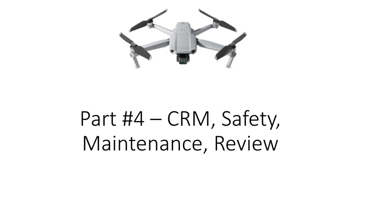 part 4 crm safety maintenance review