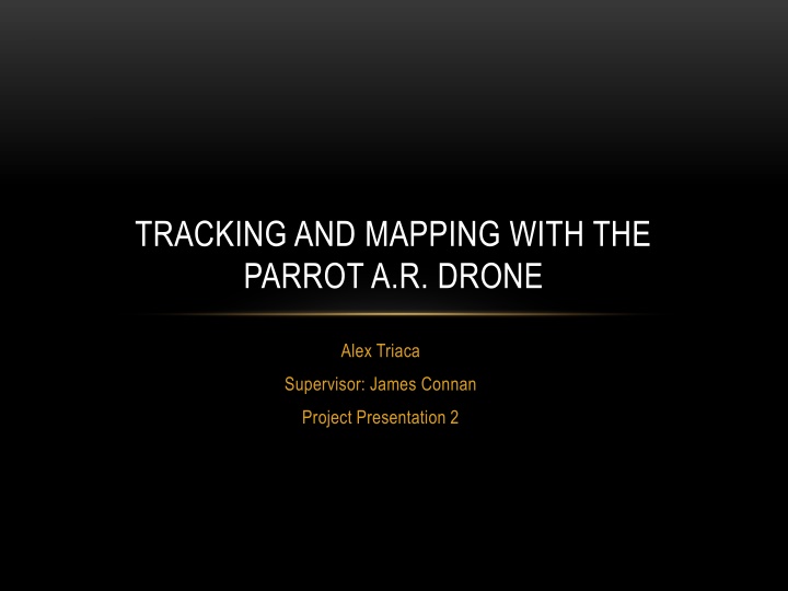 tracking and mapping with the parrot a r drone