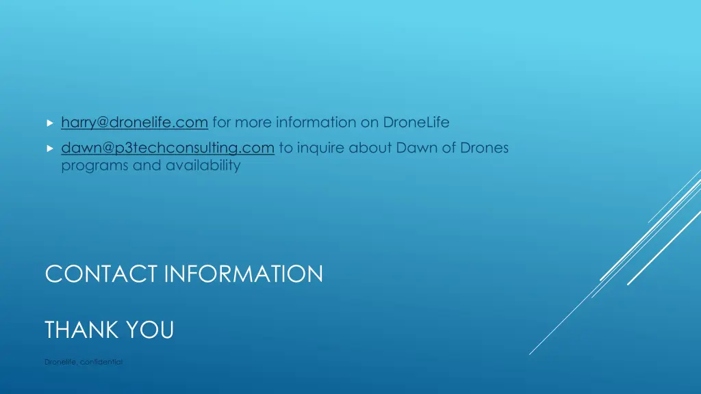 harry@dronelife com for more information