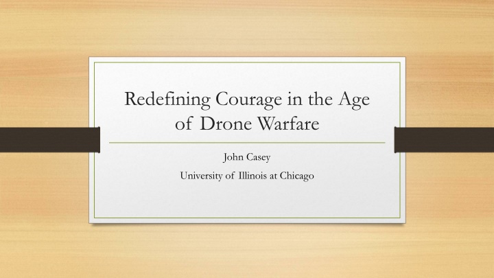 redefining courage in the age of drone warfare