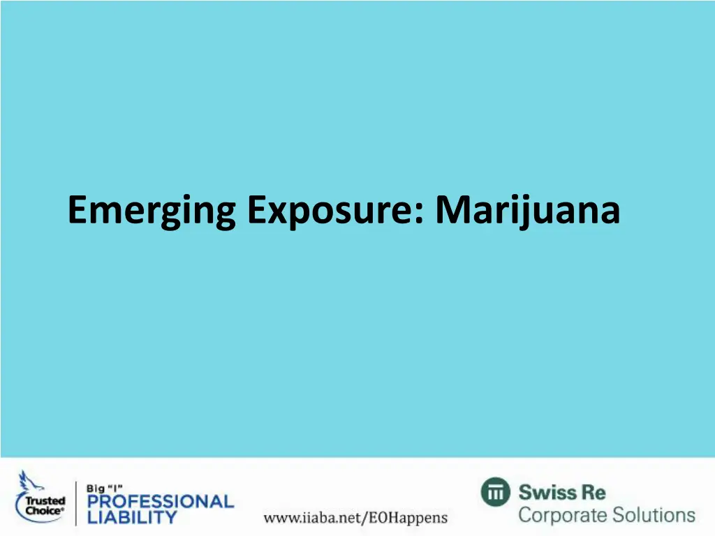 emerging exposure marijuana