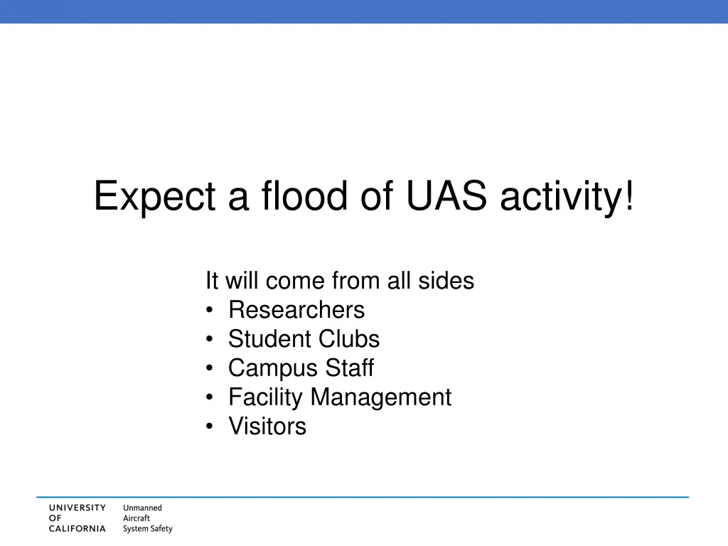 expect a flood of uas activity