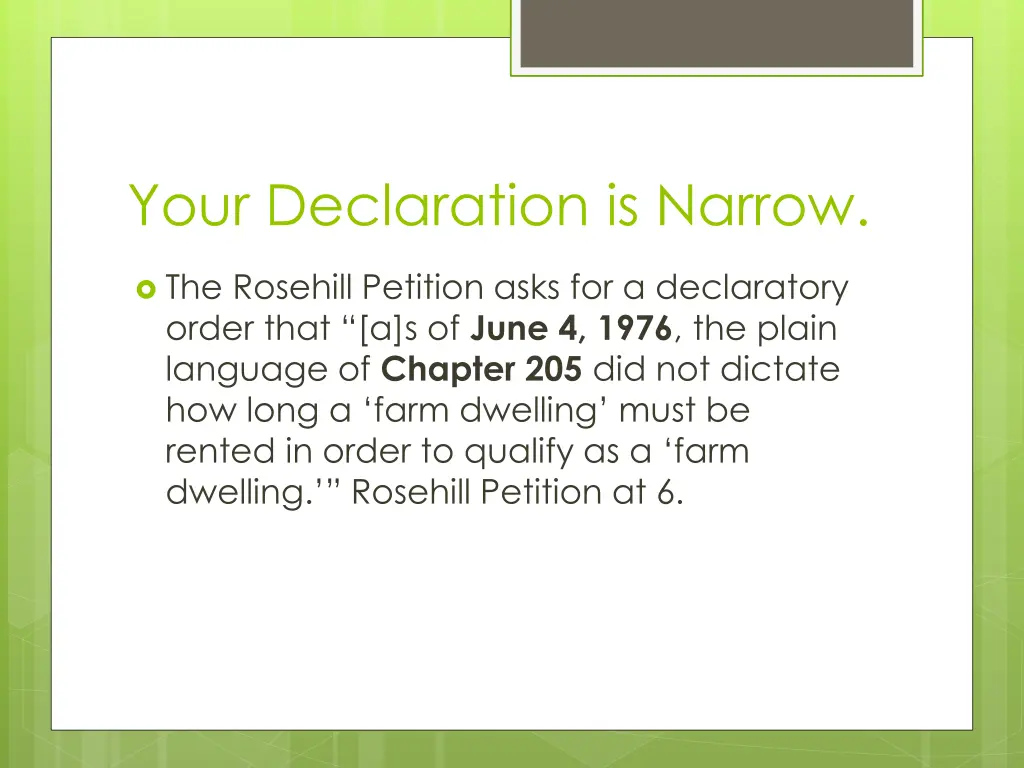 your declaration is narrow