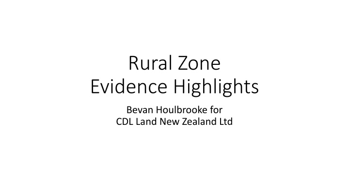 rural zone evidence highlights