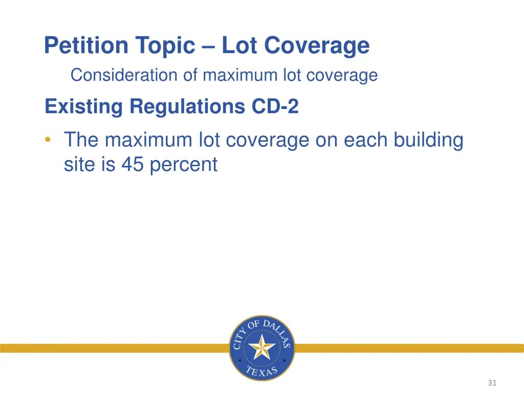 petition topic lot coverage consideration