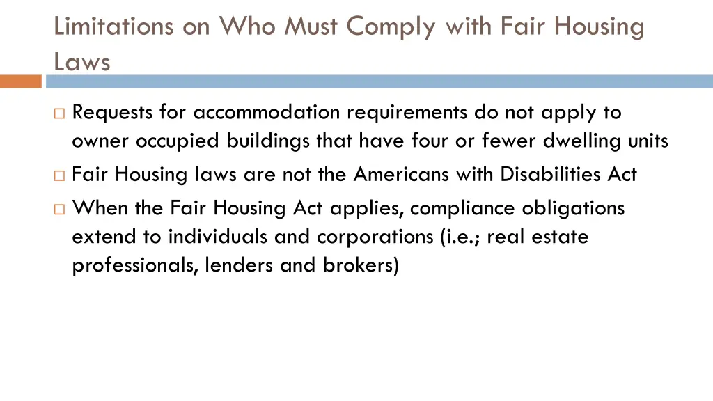 limitations on who must comply with fair housing 1