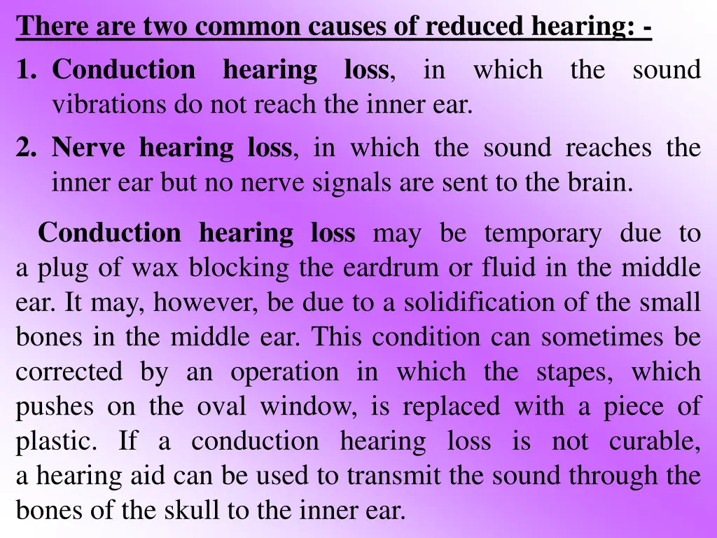 there are two common causes of reduced hearing