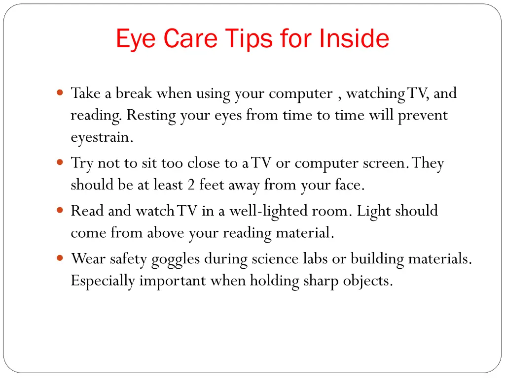 eye care tips for inside