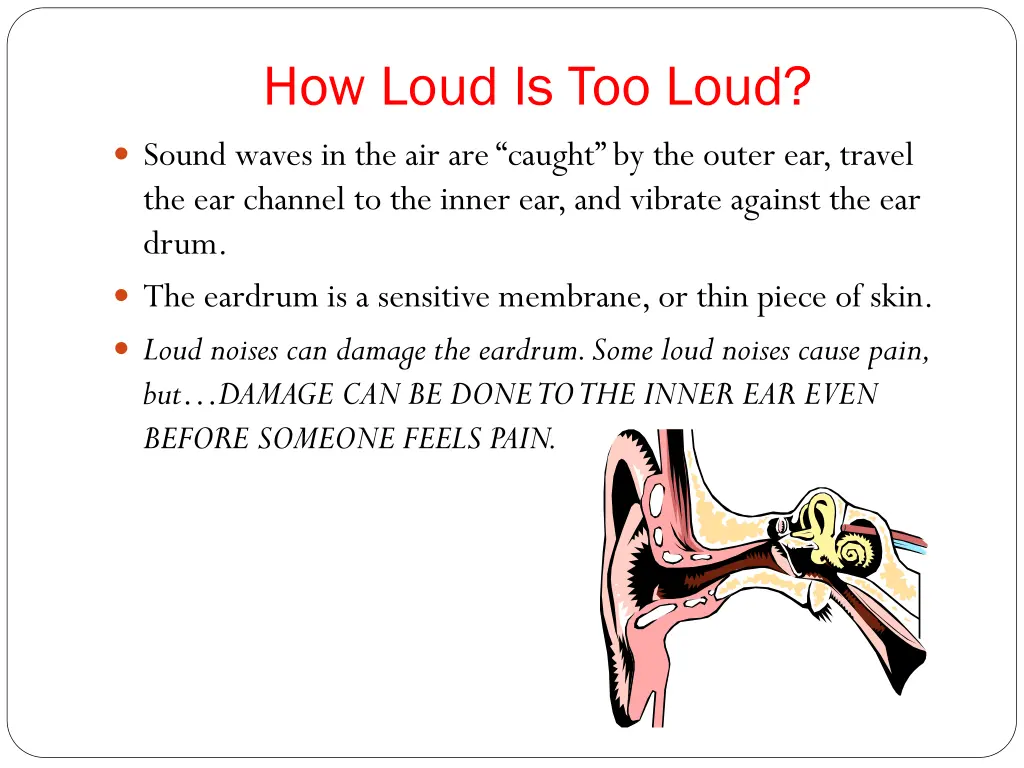 how loud is too loud