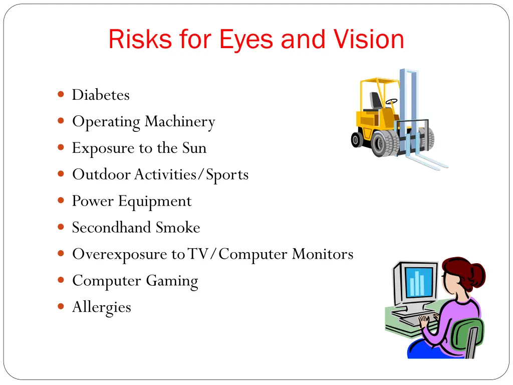 risks for eyes and vision