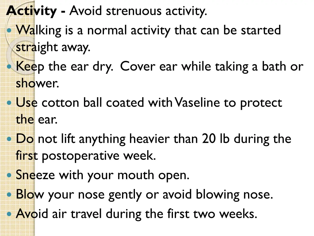 activity avoid strenuous activity walking