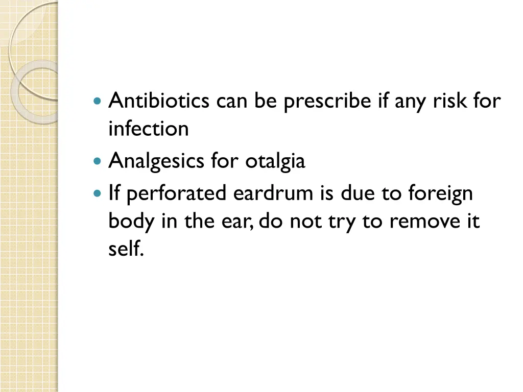 antibiotics can be prescribe if any risk