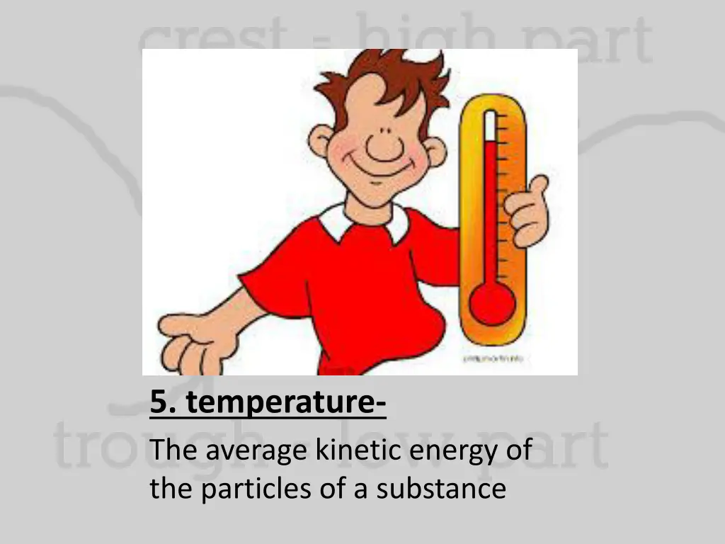 5 temperature the average kinetic energy