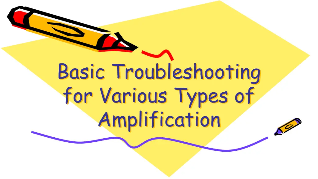 basic troubleshooting for various types