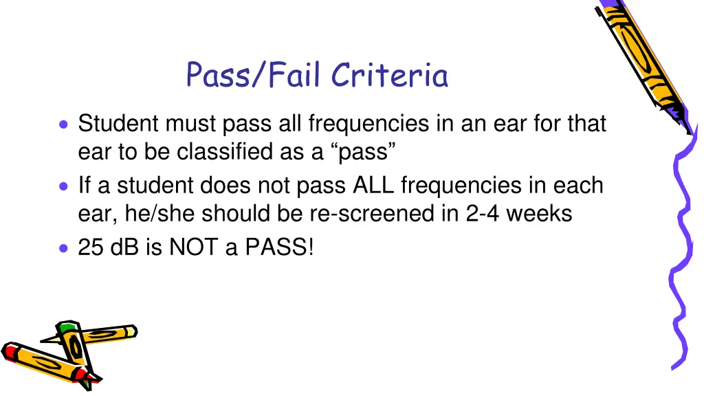 pass fail criteria