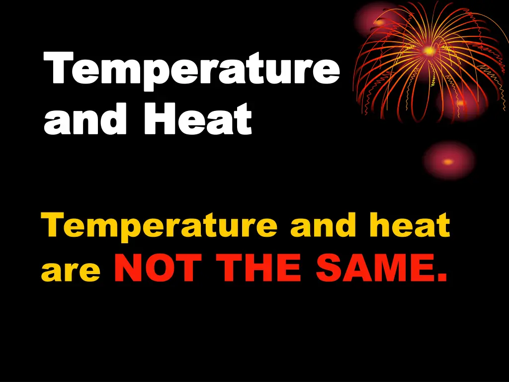 temperature temperature and heat and heat