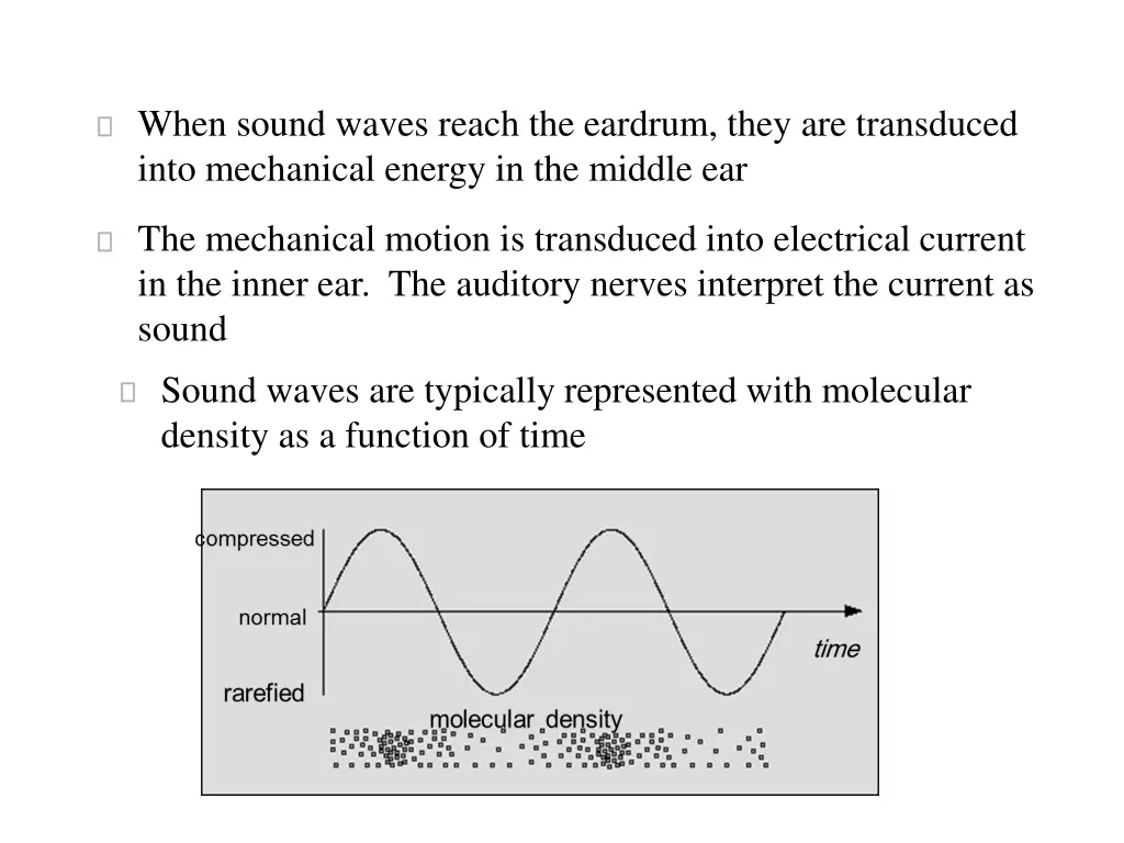 when sound waves reach the eardrum they