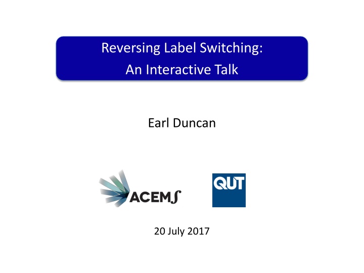 reversing label switching an interactive talk