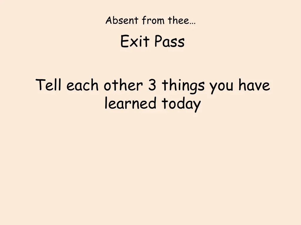 absent from thee exit pass