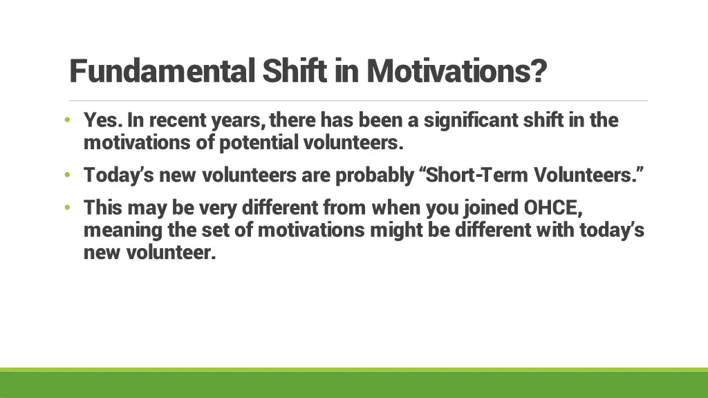 fundamental shift in motivations