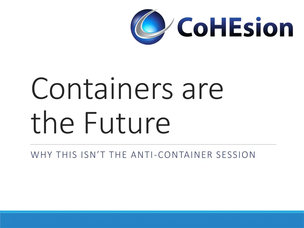 containers are the future