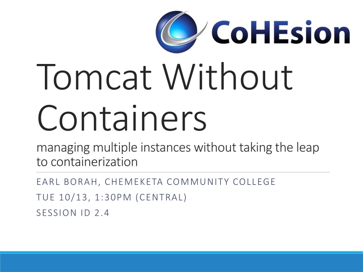 tomcat without containers managing multiple