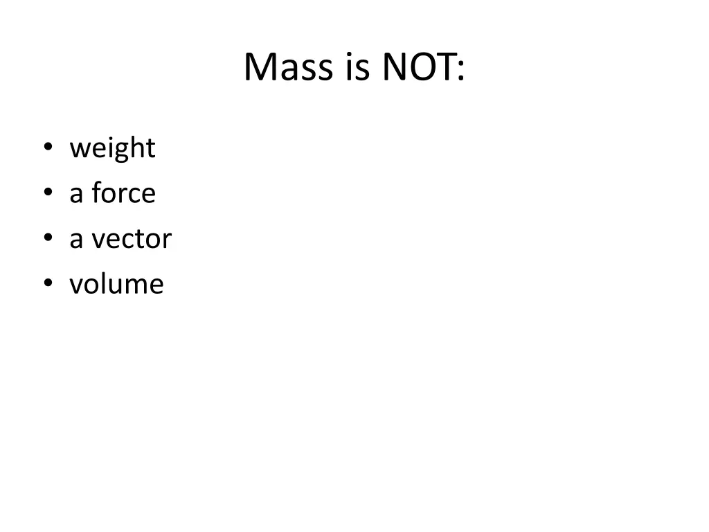 mass is not