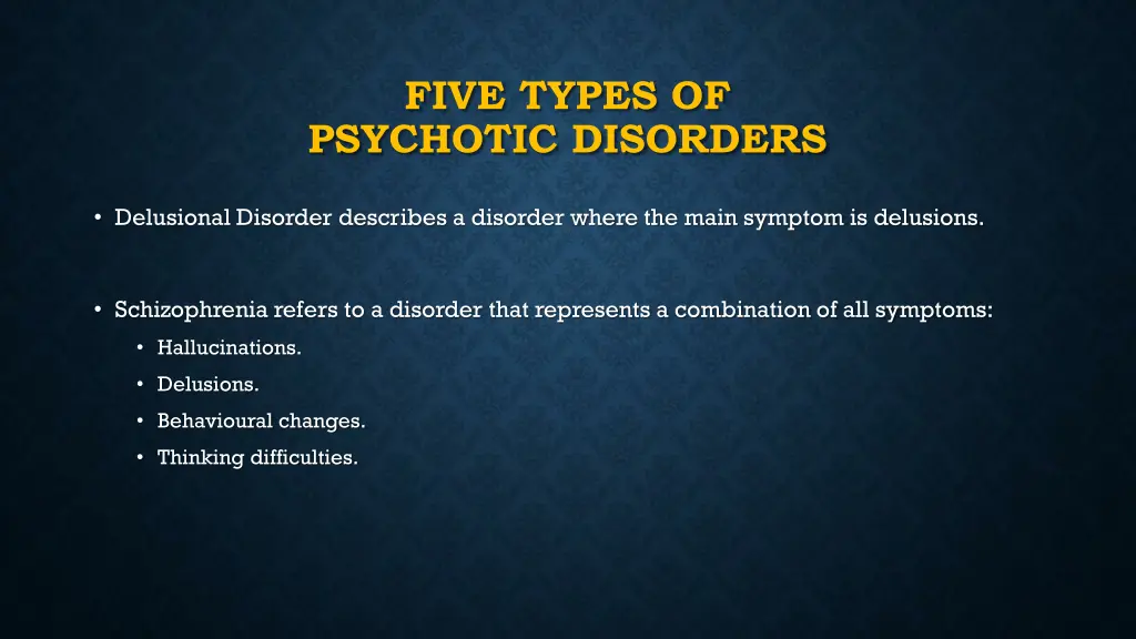 five types of psychotic disorders