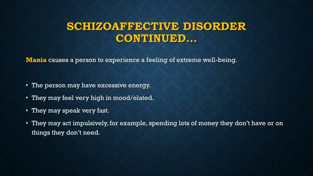 schizoaffective disorder continued